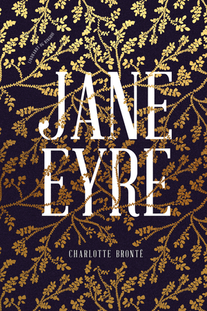 Jane Eyre by Charlotte Brontë