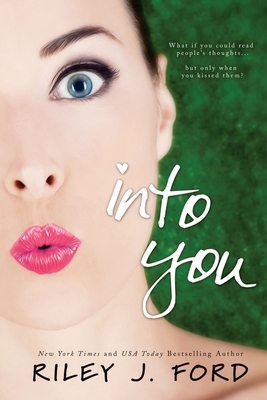 Into You by Riley J. Ford