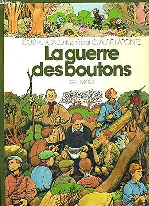 La Guerre des Boutons by Louis Pergaud