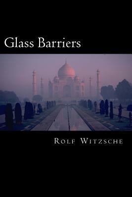 Glass Barriers by Rolf A. F. Witzsche