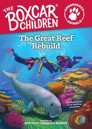 The Great Reef Rebuild by Craig Orback