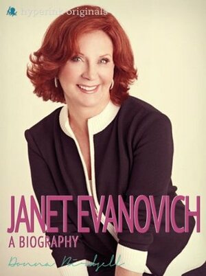 Janet Evanovich: A Biography by Donna Birdsell