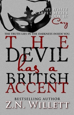 The Devil has a British Accent Book Two: Cary by Zn Willett