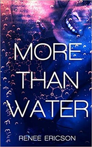 More Than Water by Renee Ericson