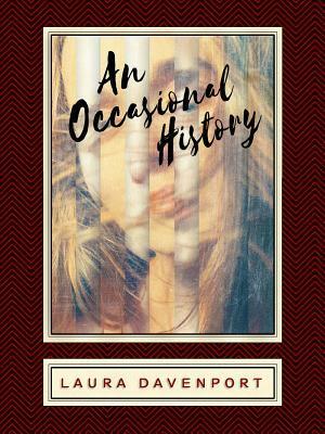 An Occasional History by Laura Davenport