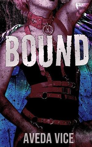 Bound: An Enemies to Lovers Monster Romance Prequel by Aveda Vice