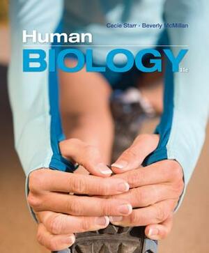 Human Biology by Beverly McMillan, Cecie Starr