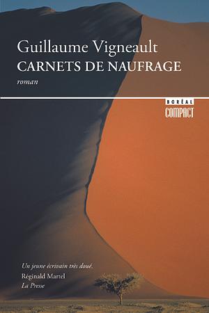 Carnets de Naufrage by Guillaume Vigneault