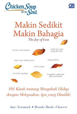 Chicken Soup for the Soul: Makin Sedikit Makin Bahagia by Amy Newmark, Brooke Burke-Charvet