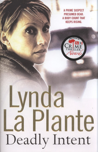 Deadly Intent by Lynda La Plante