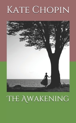 The Awakening by Kate Chopin