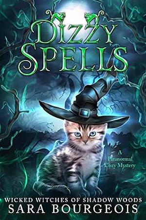 Dizzy Spells by Sara Bourgeois