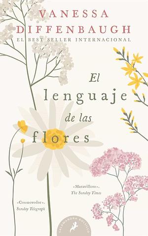 El lenguaje de las flores  by Vanessa Diffenbaugh