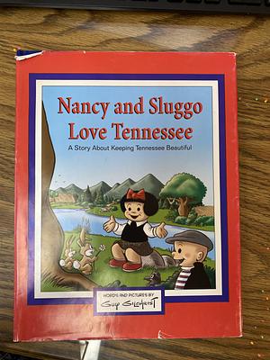 Nancy and Sluggo Love Tennessee by Guy Gilchrist