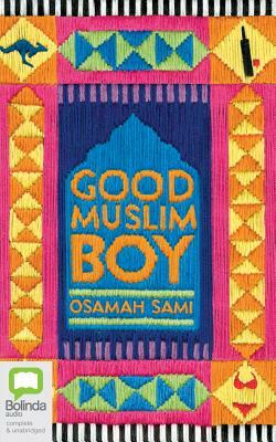 Good Muslim Boy by Osamah Sami