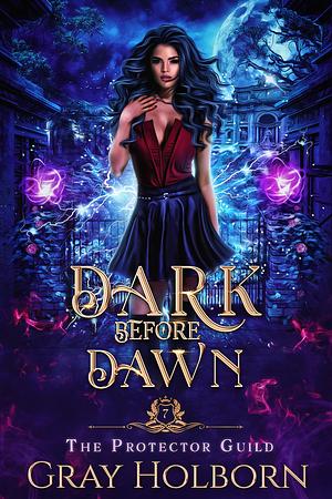 Dark Before Dawn by Gray Holborn