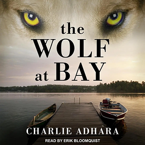 The Wolf at Bay by Charlie Adhara