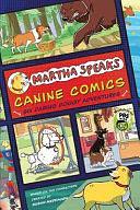 Canine Comics: Six Daring Doggie Adventures by Susan Meddaugh