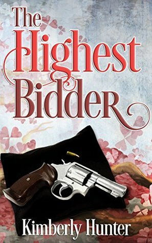 The Highest Bidder by Kimberly Hunter