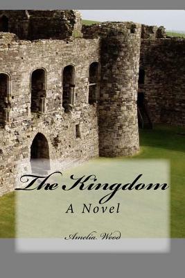 The Kingdom by Amelia Wood
