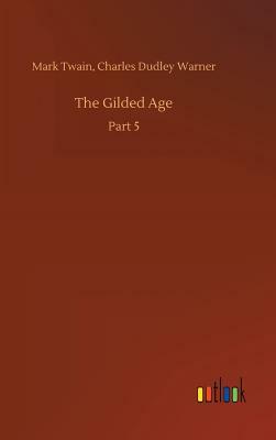 The Gilded Age by Mark Twain