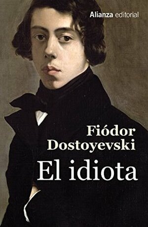 El idiota by Fyodor Dostoevsky