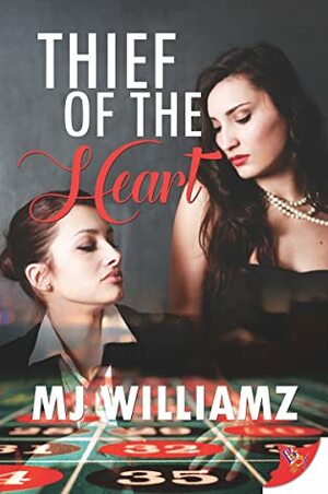 Thief of the Heart by M.J. Williamz
