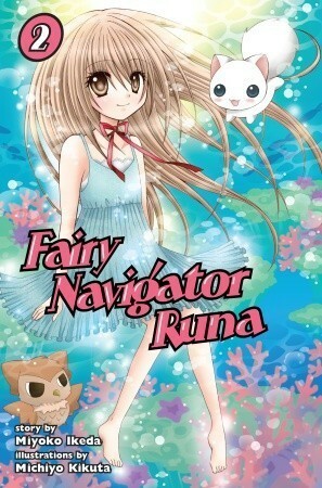 Fairy Navigator Runa, 02 by Michiyo Kikuta