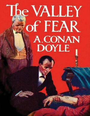 The Valley of Fear by Arthur Conan Doyle