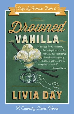 Drowned Vanilla by Livia Day