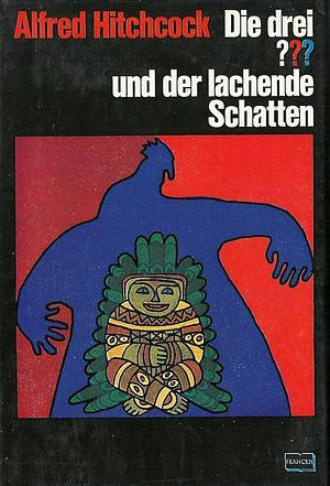 Die drei ??? und der lachende Schatten by William Arden