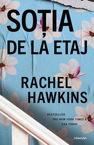 Soția de la etaj by Rachel Hawkins