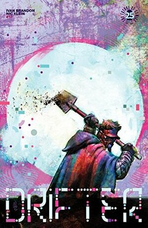 Drifter #17 by Nic Klein, Ivan Brandon