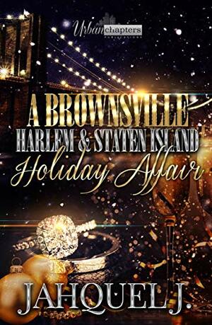 A Brownsville, Harlem & Staten Island Holiday Affair by Joseph Editorial Services, Jahquel J.