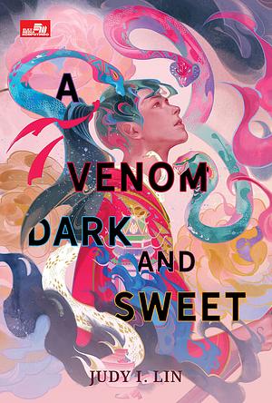 A Venom Dark and Sweet by Judy I. Lin