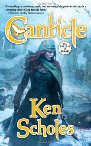 Canticle by Ken Scholes