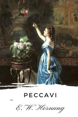 Peccavi by E. W. Hornung