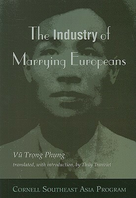 The Industry of Marrying Europeans by Vũ Trọng Phụng, Thuy Tranviet