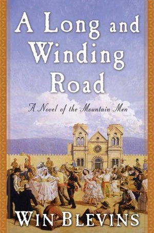A Long and Winding Road by Win Blevins