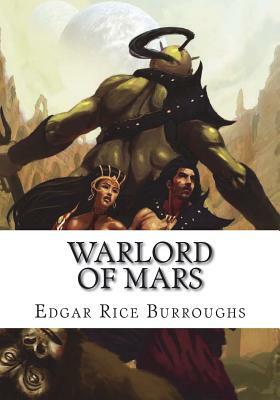 Warlord of Mars by Edgar Rice Burroughs