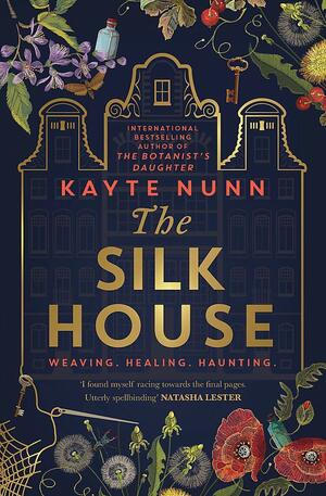 The Silk House by Kayte Nunn
