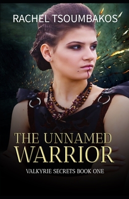 The Unnamed Warrior by Rachel Tsoumbakos