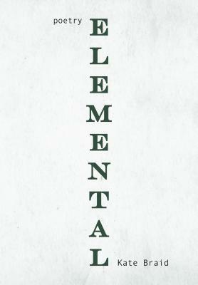 Elemental by Kate Braid