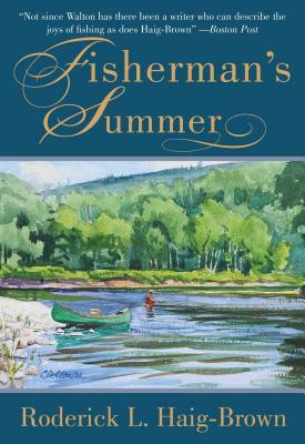 Fisherman's Summer by Roderick L. Haig-Brown