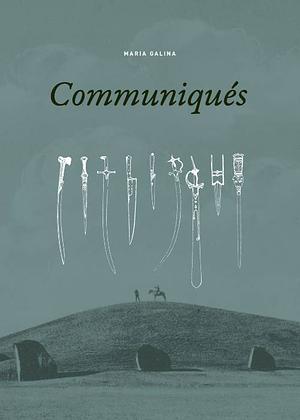 Communiquès by Maria Galina