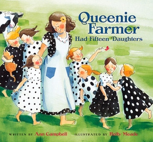 Queenie Farmer Had Fifteen Daughters by Holly Meade, Ann Campbell