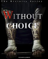 Without Choice by Elizabeth Andrews