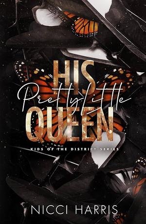 His Pretty Little Queen by Nicci Harris