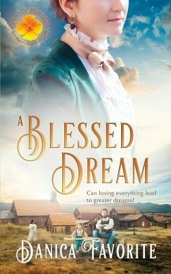 A Blessed Dream: Brides of Blessings Book 8 by Danica Favorite