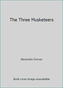 The Three Musketeers by Alexandre Dumas